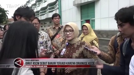 Direktur Utama RSCM Sebut Banjir Karena Drainase Kecil