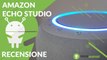RECENSIONE Amazon Echo Studio 2022: Alexa in Dolby Atmos