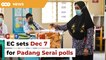 Padang Serai election set for Dec 7