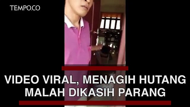 Video Viral, Menagih Utang Malah Dikasih Parang, Ini yang Terjadi