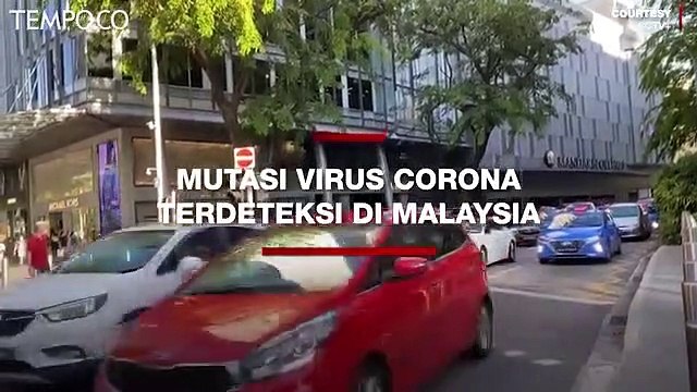 10 Kali Lebih Menular, Mutasi Baru Virus Corona Terdeteksi di Malaysia