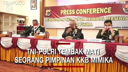 TNI-Polri Tembak Mati Seorang Pimpinan KKB Mimika Papua
