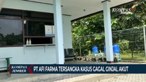 PT Afi Farma Tersangka Kasus Gagal Ginjal Akut, Kantor dan Pabriknya Disegel