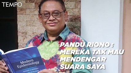 Pandu Riono : Mereka Tak Mau Mendengar Saya