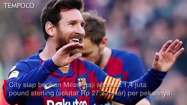 Jika ke Manchester City, Lionel Messi Disebut Digaji Rp 27 M Per Pekan