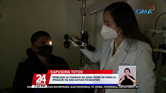 Problema sa paningin ng isang padre de pamilya, ipinasuri ng GMA Kapuso Foundation | 24 Oras