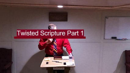 Twisted Scripture Part 1