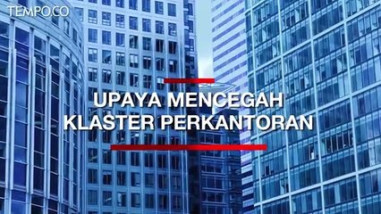 5 Langkah Upaya Mencegah Klaster Perkantoran