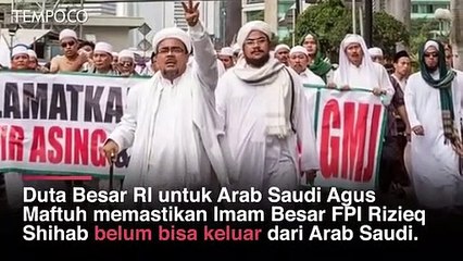 Dubes RI di Arab Saudi: Nama Rizieq Shihab Masih Blinking Merah, Visa Habis | 60 Seconds