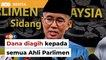 Dana dah diagih kepada semua Ahli Parlimen termasuk pembangkang, kata Tengku Zafrul