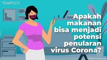 Apakah Makanan Bisa Menjadi Potensi Penularan Virus Corona?