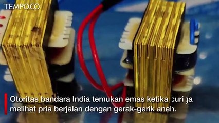 Penumpang Pesawat Selundupkan Satu Kilogram Emas di Anus