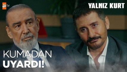 Ya yola geleceksin, ya yolumuzdan çıkacaksın...- Yalnız Kurt 26. Bölüm