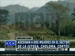 DOS MUJERES ENCONTRADAS SIN VIDA EN CHOLOMA