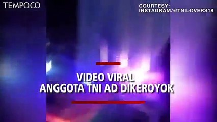 Video Viral, Anggota TNI Dikeroyok karena Tak Sengaja Menyenggol Pengendara Lain