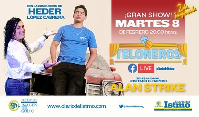 #Teloneros  Invitado: Alan Strike "Rapero"