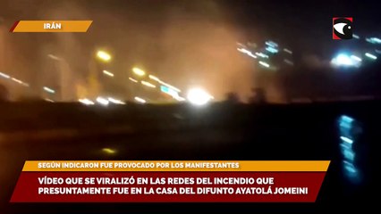 Vídeo que se viralizó en las redes del incendio que presuntamente fue en la casa del difunto Ayatolá Jomeini