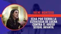 Irene Montero echa por tierra toda la estrategia de lucha contra el abuso sexual infantil
