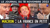 Macron : la France en petit - JT du vendredi 18 novembre 2022