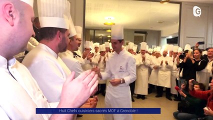 Reportage - Huit Chefs cuisiniers sacrés MOF à Grenoble !