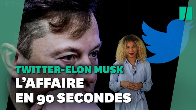 Twitter-Elon Musk: on vous explique l'affaire en 90 secondes
