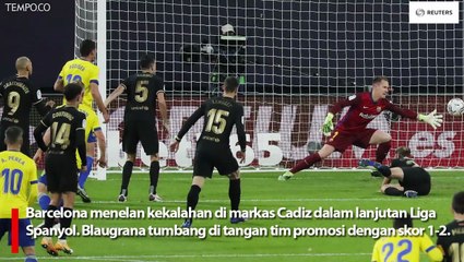 Barcelona Telan Kekalahan 2-1 di Markas Cadiz