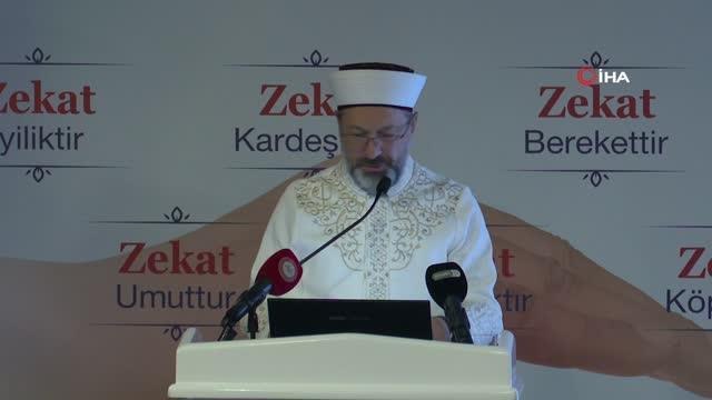 Diyanet İşleri Başkanı Erbaş: Zekat, İslam toplumunun harcıdır