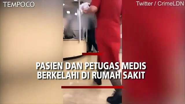 Momen Mengejutkan, Pasien dan Petugas Medis Berkelahi, Sampai Bergulat