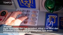 Tips Menggunakan Mesin ATM saat Pandemi