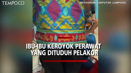 Video Viral, Dituduh Pelakor, Seorang Perawat di Bandarlampung Dikeroyok Ibu-ibu