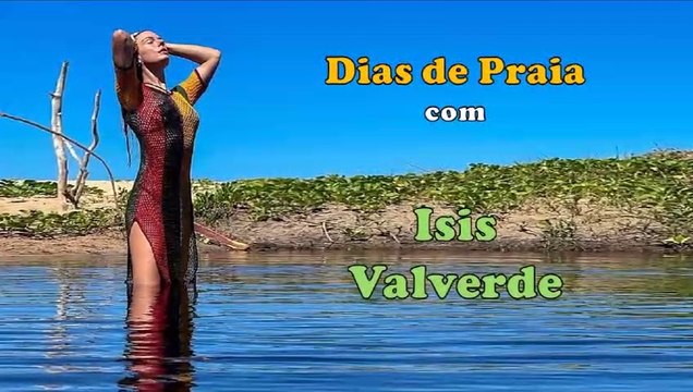 Dias de Praia com ISIS VALVERDE (HD)