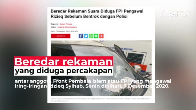 Rekaman Percakapan Antar Anggota FPI Pengawal Rizieq Syihab, Sebelum Bentrok Dengan Polisi