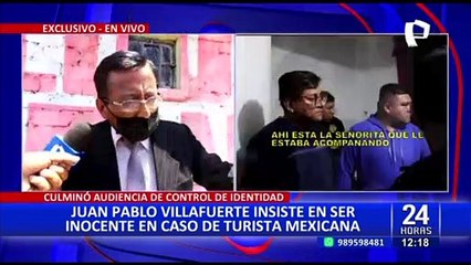 EXCLUSIVO | Abogado de Juan Villafuerte asegura que su defendido es inocente
