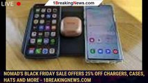 Nomad's Black Friday Sale Offers 25% off Chargers, Cases, Hats and More - 1BREAKINGNEWS.COM