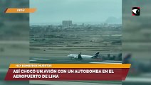 Así chocó un avión con un autobomba en el aeropuerto de Lima