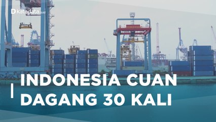 Indonesia Surplus Neraca Dagang  30 kali Berturut-turut