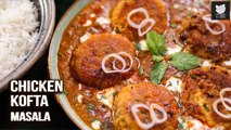 Chicken Kofta Masala | Chicken Meatballs Gravy | Dinner Recipe By Smita | Get Curried