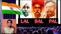 Lal Bal Pal-Indian Freedom Fighters-Information About Lal Bal Pal (History) In E_HD