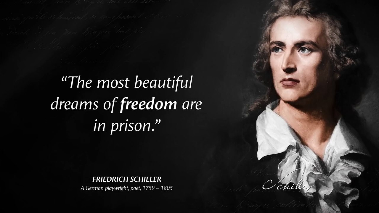 Friedrich Schiller's Quotes which are better to be known when young to not Regret in Old Age