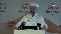 Diyanet İşleri Başkanı Erbaş: “Zekat, İslam toplumunun harcıdır”