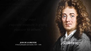 Jean de La Bruyere's Quotes which are better to be known when young to not Regret in Old Age
