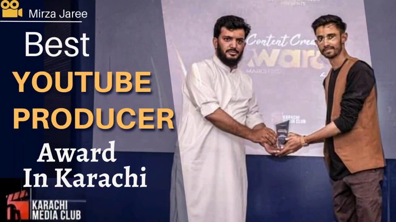 Best_YouTube_Producer_Award_from_Karachi_Media_Club_|_Content_Creator_|_Award_ceremony_|_Mirza_Jaree(720p).