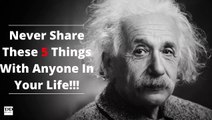 5 Things Never Share With Anyone Albert Einstein Inspirational Quotes