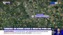 Lot-et-Garonne: un homme avoue avoir étranglé une adolescente de 14 ans portée disparue