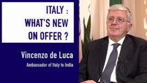 Italy : What's new on offer? With Ambassador Vincenzo de Luca, of Italy to India