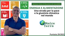 Madre Terra - Autonomia energetica e alimentare sfida per il futuro