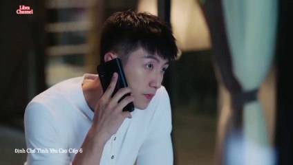Tập 6 - Định Chế Tình Yêu Cao Cấp (lồng tiếng)_DV Hoàng Cảnh Du, Địch Lệ Nhiệt Ba
