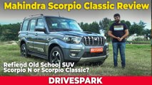 Mahindra Scorpio Classic Review | Old School SUV With New Performance | S11 Variant