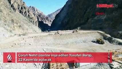 Yusufeli Barajı, 22 Kasım'da açılacak