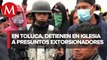En Toluca, tres presuntos extorsionadores fueron encerrados en iglesia de San Cayetano Morelos